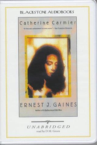 Ernest J. Gaines: Catherine Carmier (AudiobookFormat, 1997, Blackstone Audiobooks)