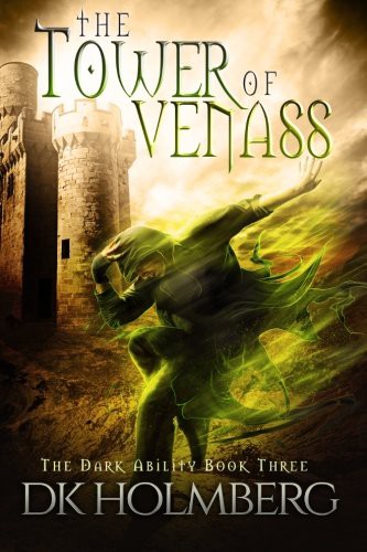 D.K. Holmberg: The Tower of Venass (Paperback, 2016, Createspace Independent Publishing Platform, CreateSpace Independent Publishing Platform)