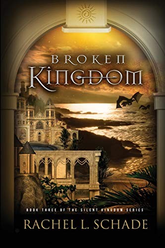 Rachel L. Schade: Broken Kingdom (2020, Independently Published, Independently published)