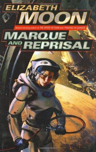 Elizabeth Moon: Marque and Reprisal (2004, Del Rey)