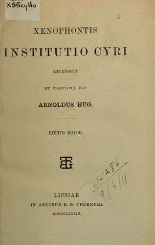 Xenophon: Institutio Cyri (Ancient Greek language, 1883, Teubner)