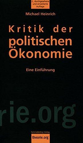 Michael Heinrich: Kritik der politischen Ökonomie (2005, Schmetterling Verlag GmbH)