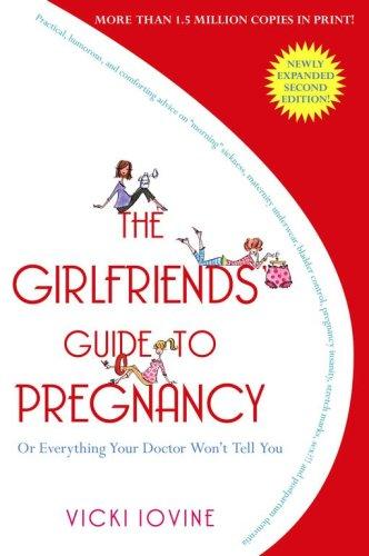 Vicki Iovine: The Girlfriends' Guide to Pregnancy (Paperback, Pocket)