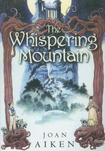Joan Aiken: The Whispering Mountain (Paperback, 2002, Turtleback Books Distributed by Demco Media)