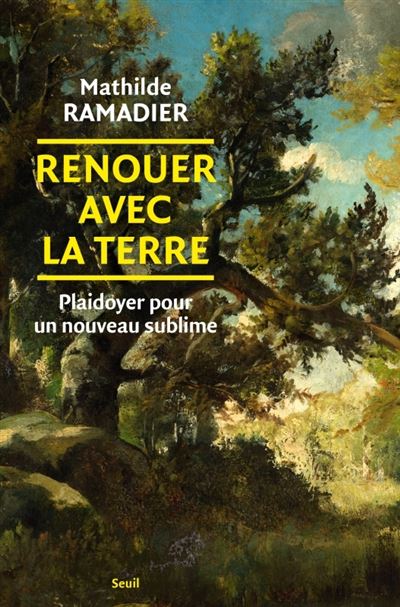 Mathilde Ramadier: Renouer avec la terre (Paperback, français language, Seuil)