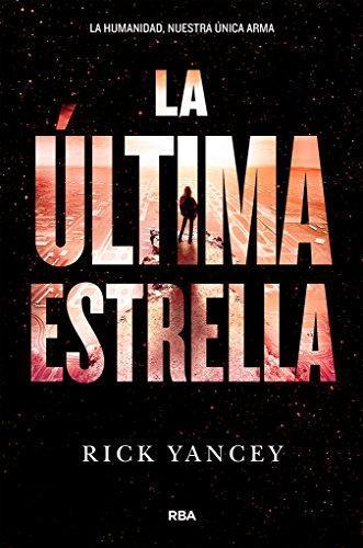 Richard Yancey: La última estrella (Spanish language, 2017)