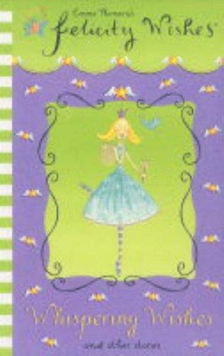 Emma Thomson: Felicity Wishes (Paperback, 2005, Hodder Children's Books)