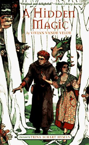Vivian Vande Velde: A hidden magic (1997, Harcourt Brace)
