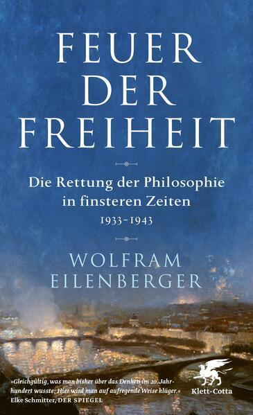Wolfram Eilenberger: Feuer der Freiheit (German language, 2020, Klett-Cotta Verlag)