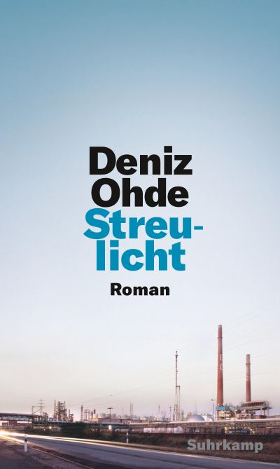Deniz Ohde: Streulicht (Hardcover, German language)