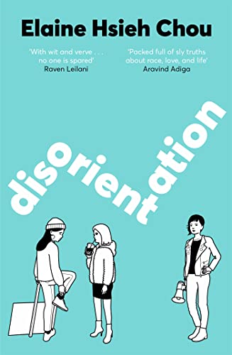 Elaine Hsieh Chou: Disorientation (2022, Penguin Publishing Group)