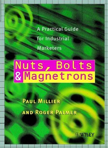 Paul Millier: Nuts, bolts and magnetrons (2000, Wiley)