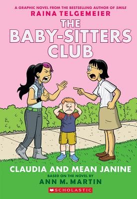 Ann M. Martin: The Baby-Sitters club: Claudia and Mean Janine (2016, Scholastic)