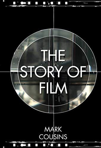 Mark Cousins: The Story of Film (Hardcover, 2013, Pavilion)