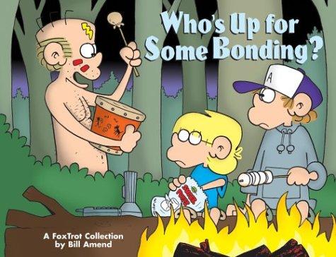 Bill Amend: Who's up for some bonding? (2003, Andrews McMeel Pub.)