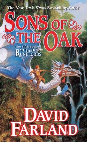 David Farland: Sons of the Oak (Paperback, 2007, Tor Fantasy)