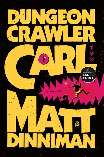 Matt Dinniman: Dungeon Crawler Carl (Paperback, 2025, Random House Large Print)