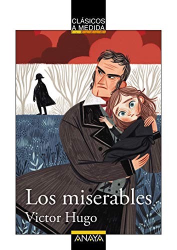 Víctor Hugo, Miquel Pujadó, David Sierra: Los miserables (Paperback, 2020, ANAYA INFANTIL Y JUVENIL)