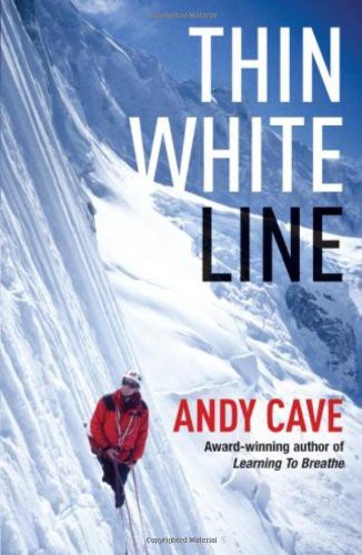 Andy Cave: Thin White Line (Hardcover, 2008, Hutchinson)