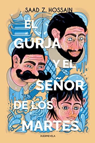 Saad Z Hossain: El gurja y el Señor de los Martes (Duermevela)