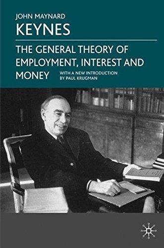 John Maynard Keynes: The General Theory of Employment, Interest and Money (2007)