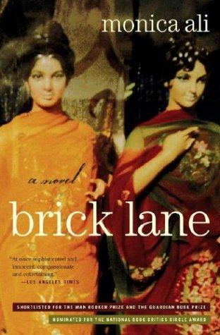 Monica Ali: Brick Lane (2004, Scribner)