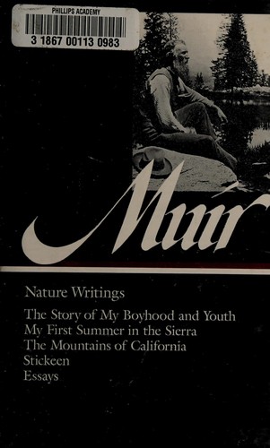John Muir: Nature writings (1997, The Library of America, distributed to the trade in the U.S. by Penguin Books USA)
