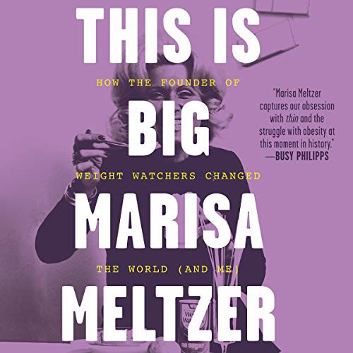 Marisa Meltzer: This Is Big (AudiobookFormat, Little Brown and Company, Hachette B and Blackstone Publishing)