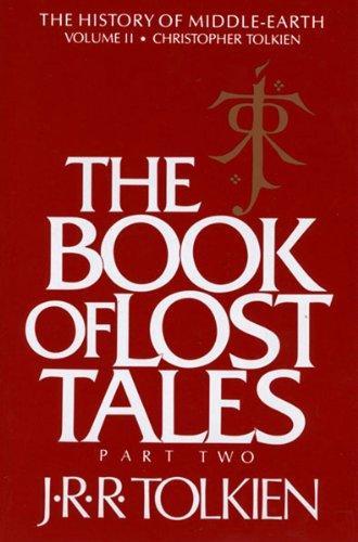 J. R. R. Tolkien, Christopher Tolkien(duplicate), Christopher Tolkien: The Book of Lost Tales Part II (2012)