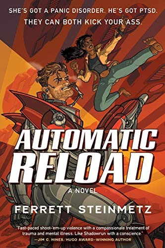 Ferrett Steinmetz: Automatic Reload (Paperback, 2020, Tor Books)