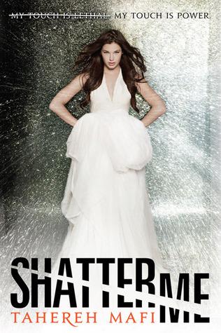 Tahereh Mafi: Shatter me (2011, HarperTeen)