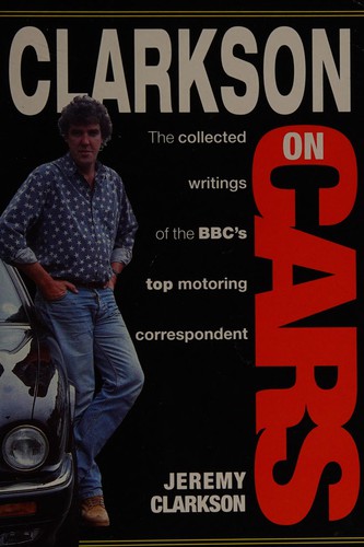 Jeremy Clarkson: Clarkson on cars (Paperback, 1996, Virgin Bks.)