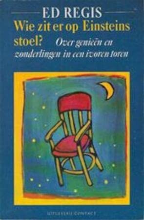 Ed Regis: Wie Zit Er Op Einsteins Stoel? (Paperback, Uitgeverij Contact Amsterdam)