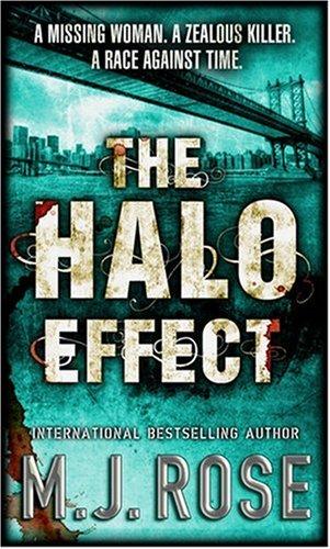 M. J. Rose: The Halo Effect (MIRA) (Paperback, 2005, Mira)