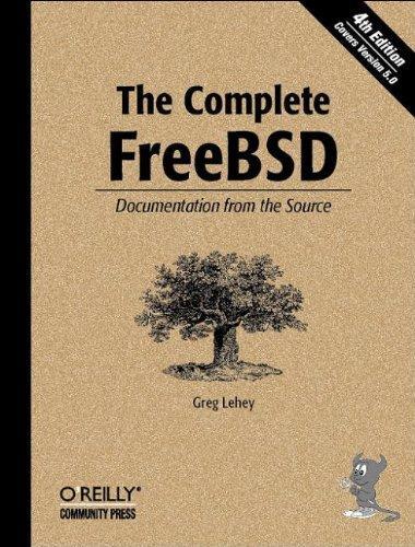 Greg Lehey: The complete FreeBSD (2003, O’Reilly Media)