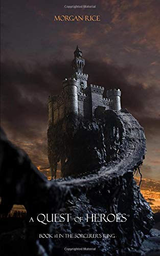 Morgan Rice: A Quest of Heroes (Paperback, 2017, Brand: Morgan Rice, Morgan Rice)
