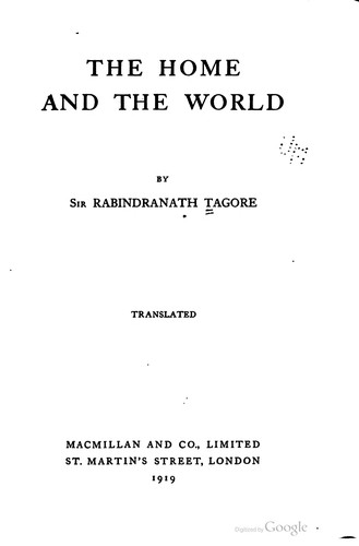 Rabindranath Tagore: The home and the world (1919, Macmillan & co.)