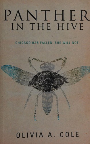 Olivia A. Cole: Panther in the hive (2014, Fletchero Publishing)