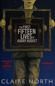 Catherine Webb, Claire North: The First Fifteen Lives of Harry August (2013, Orbit)