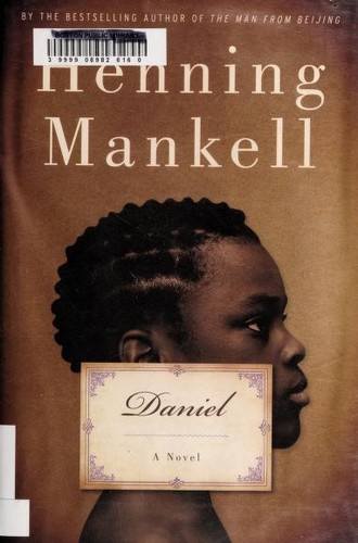 Henning Mankell: Daniel (2010, The New Press)