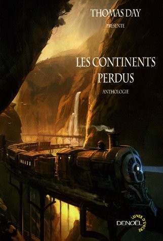 Thomas Day: Les continents perdus (2005, Editions Denoël)