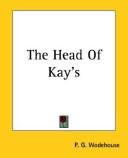 P. G. Wodehouse: The Head Of Kay's (Paperback, 2004, 1st World Library)