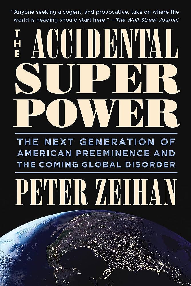 Peter Zeihan: Accidental Superpower (2015, Grand Central Publishing)