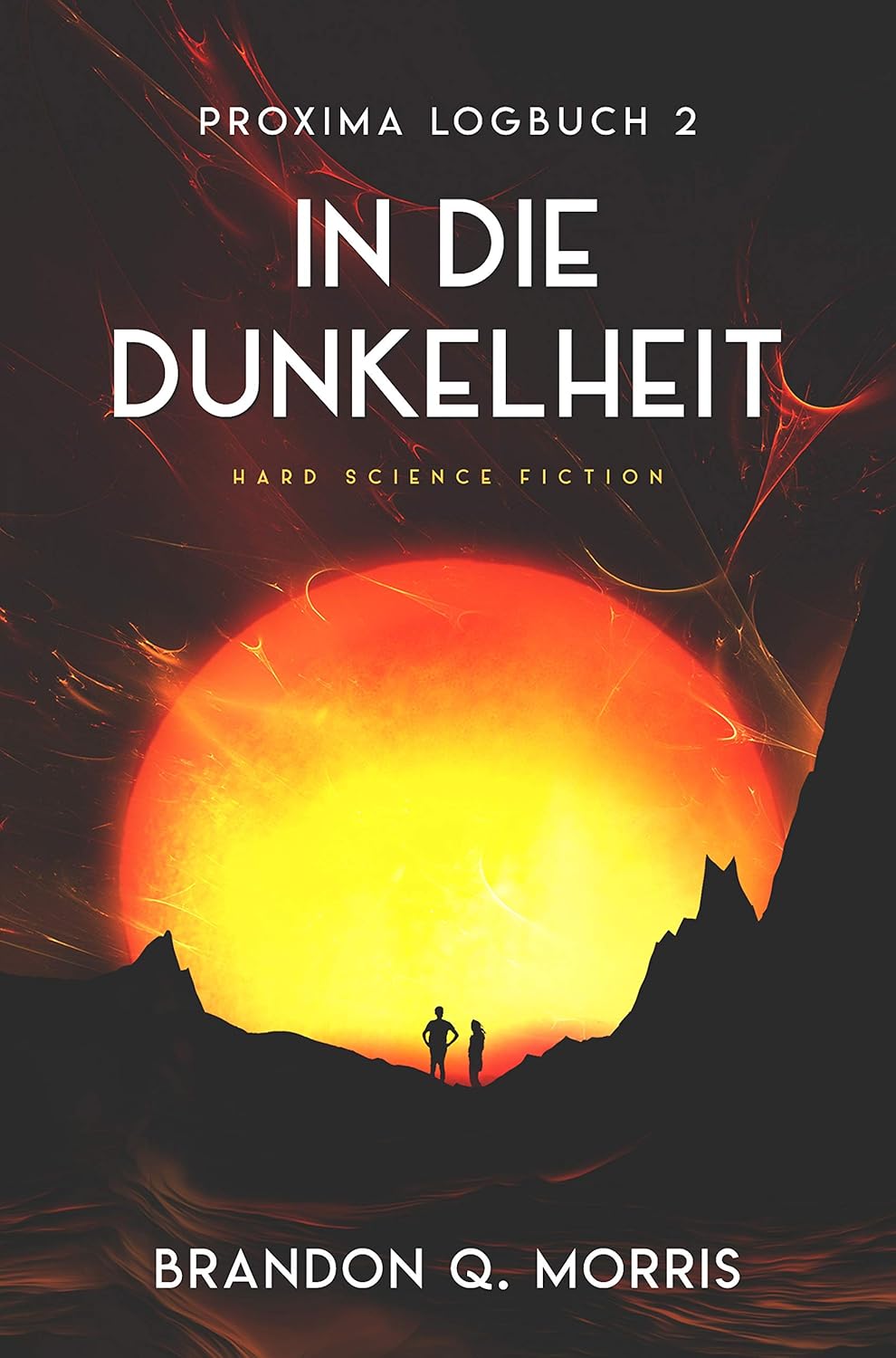 Matthias Matting, Brandon Q. Morris: Proxima-Logbuch 2: In die Dunkelheit (EBook, deutsch language, HardSF.de)