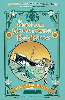 Malcolm Pryce: Corpse in the Garden of Perfect Brightness (2021, Bloomsbury Publishing Plc)