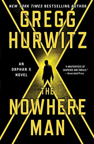 Gregg Hurwitz, Gregg Andrew Hurwitz: The Nowhere Man (Paperback, 2017, Minotaur Books)