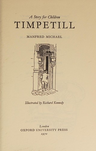 Henry Winterfeld (Manfred Michael): Timpetill, a story for children (1970, Oxford U.P, Oxford University Press)