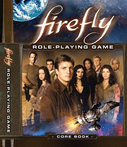 Joss Whedon, Margaret Weis, Monica Valentinelli: Firefly Role-Playing Game (2015)