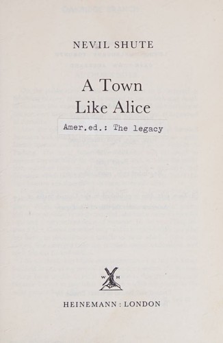 Nevil Shute: A Town Like Alice (1956, William Heinemann Ltd, Hard Cover, The Book Club)