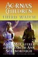 Anne McCaffrey, Elizabeth Ann Scarborough: Third Watch (Hardcover, 2007, Eos)